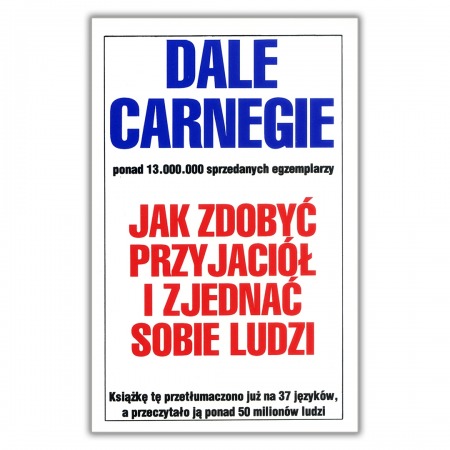 Książka "Jak zdobyć przyjaciół i zjednać sobie ludzi"