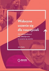 Książka "Widoczne uczenie się dla nauczycieli"