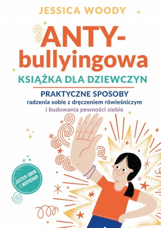 Książka "ANTY-bullyingowa książka dla dziewczyn" wyd. Dobra Literatura