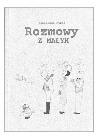 Książka "Rozmowy z małym" wyd. Drukarnia PanZet