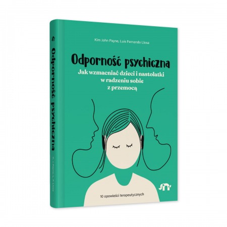 Książka "Odporność psychiczna. Jak wzmacniać dzieci i nastolatki w radzeniu sobie z przemocą" wyd. Natuli