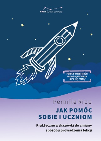 Książka "Jak pomóc sobie i uczniom. Praktyczne wskazówki do zmiany sposobu prowadzenia lekcji" wyd. Dobra Literatura