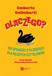 Książka " Dlaczego? 100 opowieści o filozofach dla młodych czytelników" - wyd. Andrea