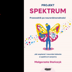 Książka "Projekt spektrum. Przewodnik po neuroróżnorodności" - wyd. Mamania