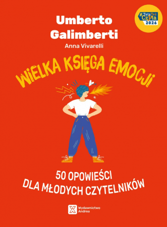 Książka " Wielka księga emocji. 50 opowieści dla młodych czytelników" - wyd. Andrea