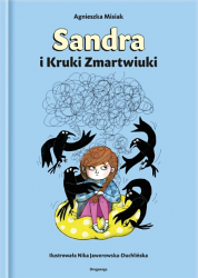 Książka "Sandra i Kruki Zmartwiuki" wyd. Druganoga