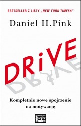 Książka "Drive. Kompletnie nowe spojrzenie na motywację." wyd. Studio Emka